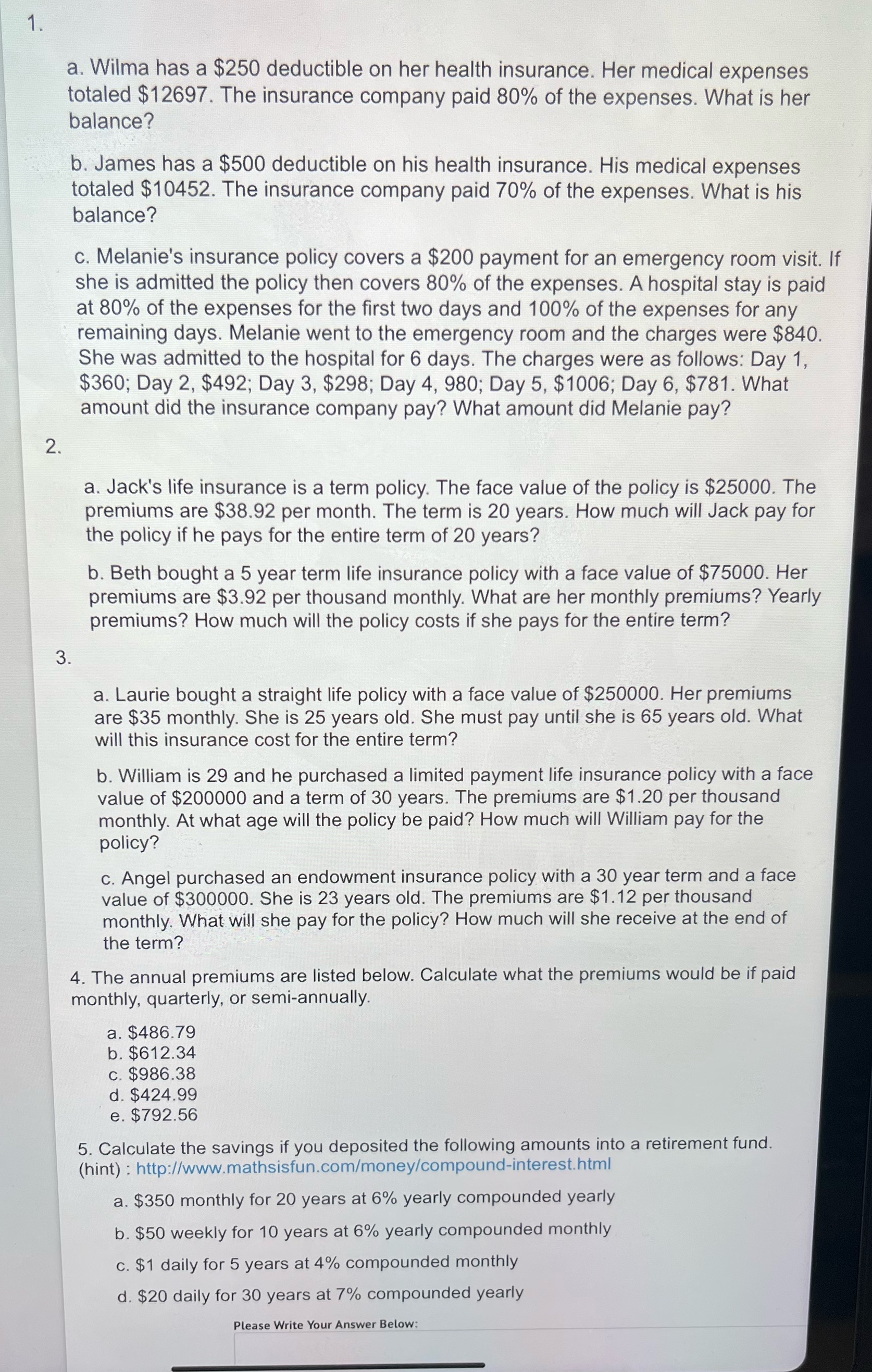 special topics - insurance a. Wilma has a $250