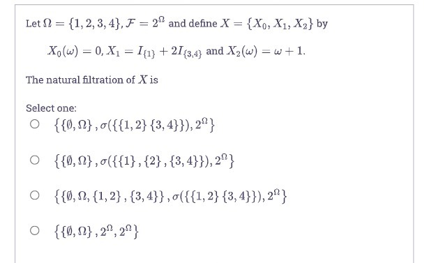 Let 0 = {1, 2, 3, 4}, F = 2" and define X = {Xo,