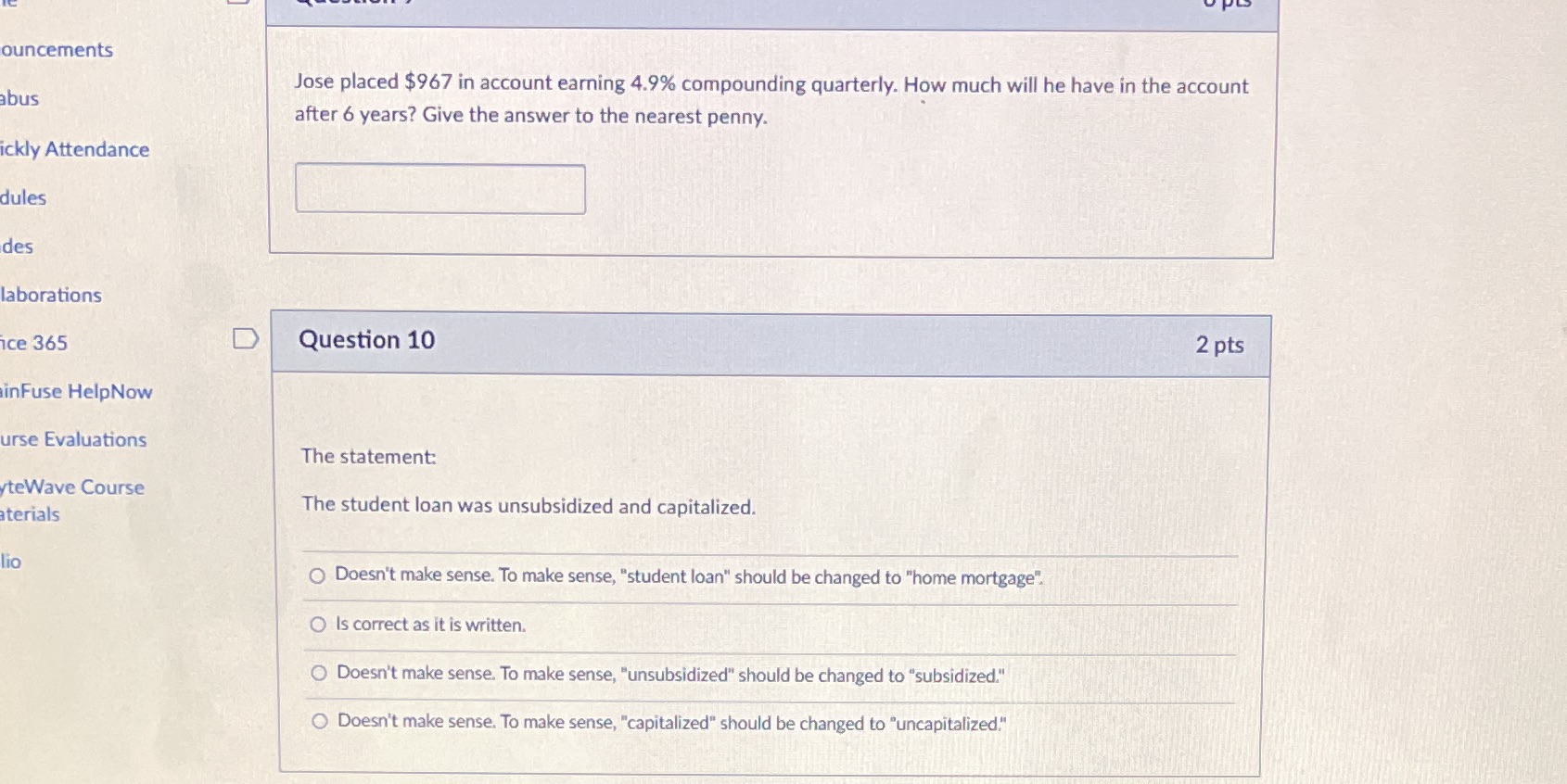 ouncements Jose placed $967 in account earning