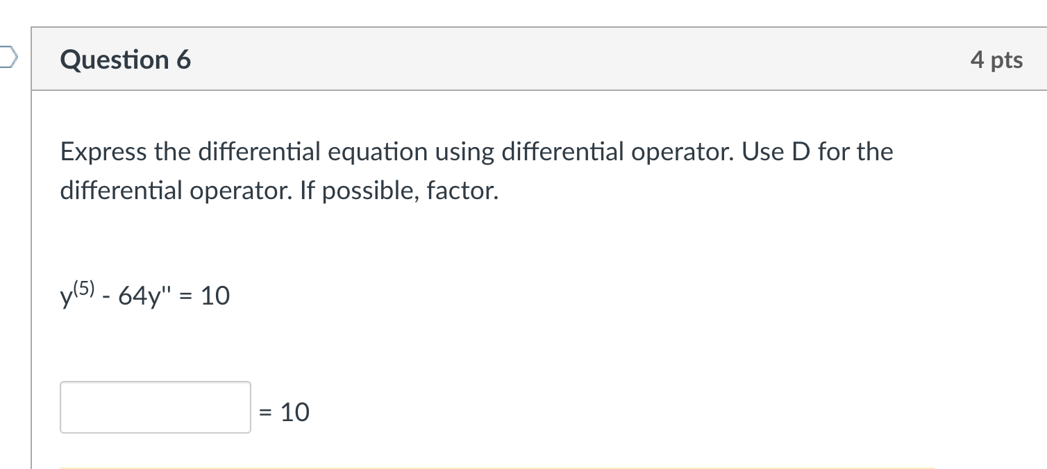 Question 5 8 pts Solve the given differential