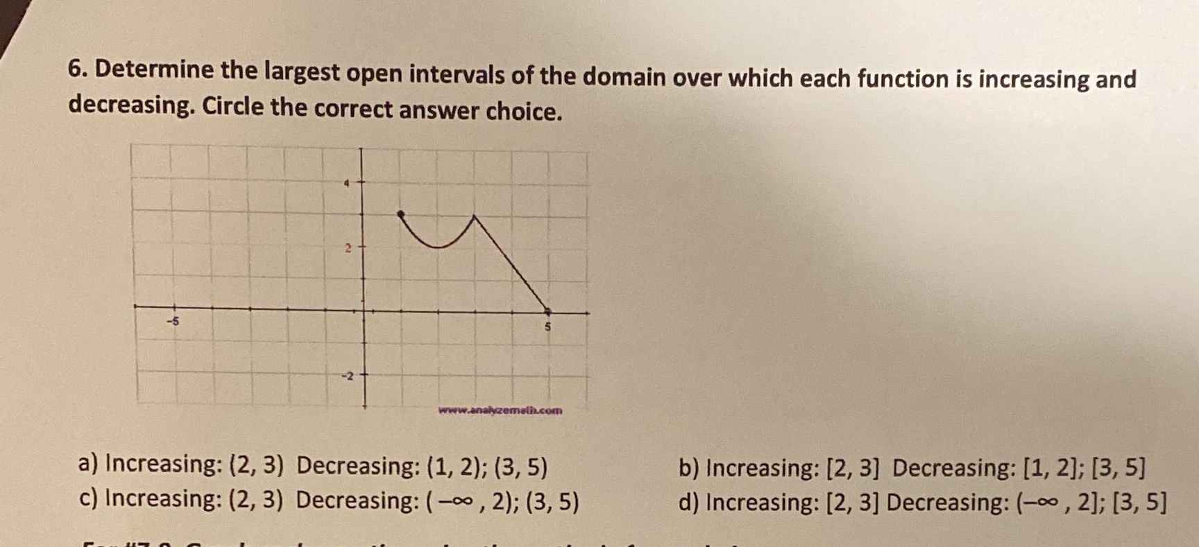 Determine the largest open intervals of the