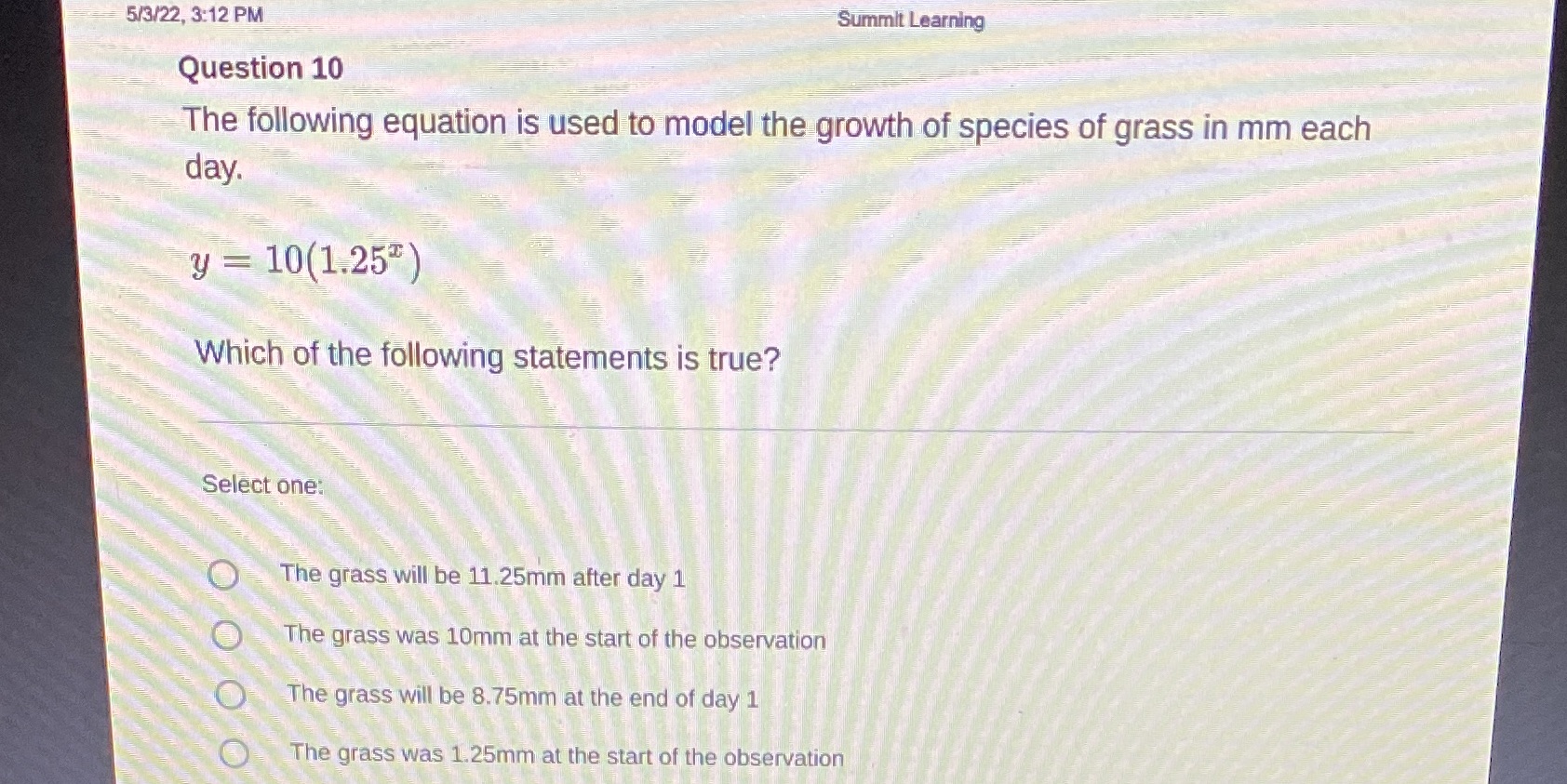 5/3/22, 3:12 PM Summit Learning Question 10 The