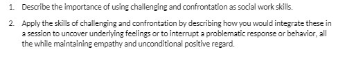1. Describe the importance of using challenging