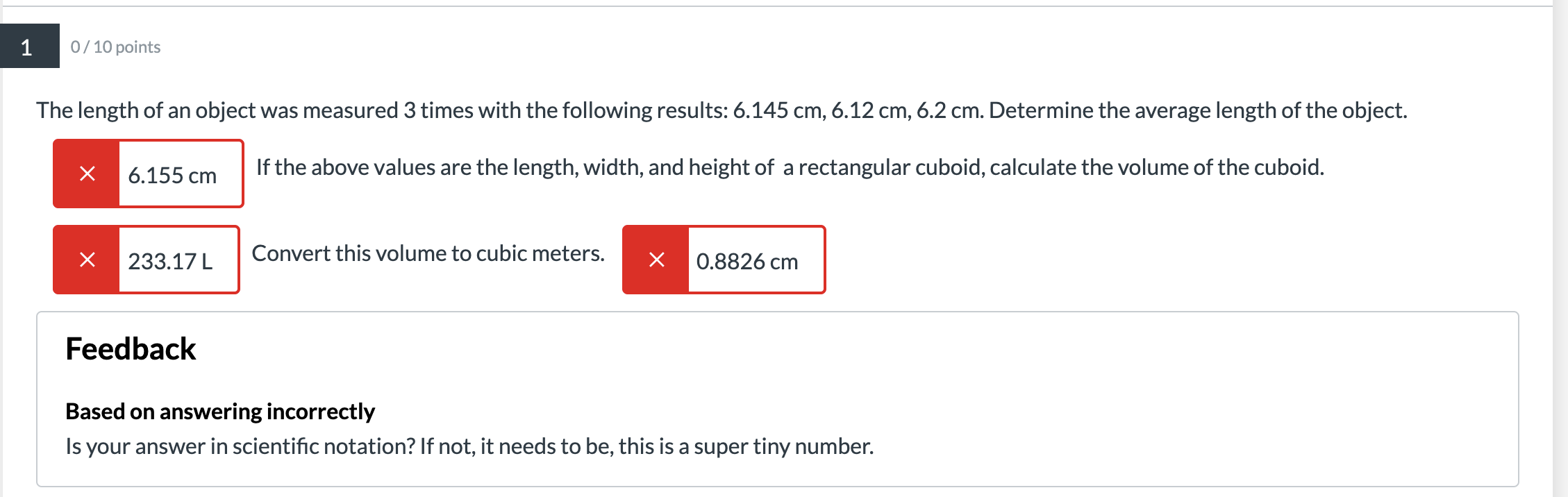 0/ 10 points The length of an object was measured