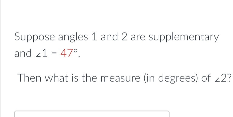 Suppose angles 1 and 2 are supplementary and 41 =