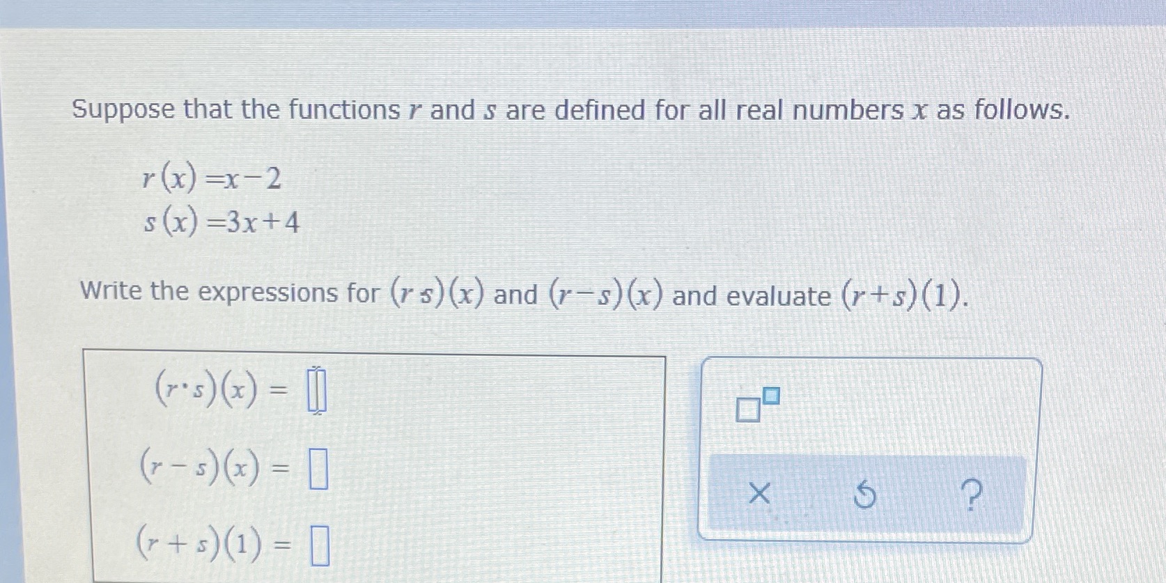 Suppose that the functions r and s are defined