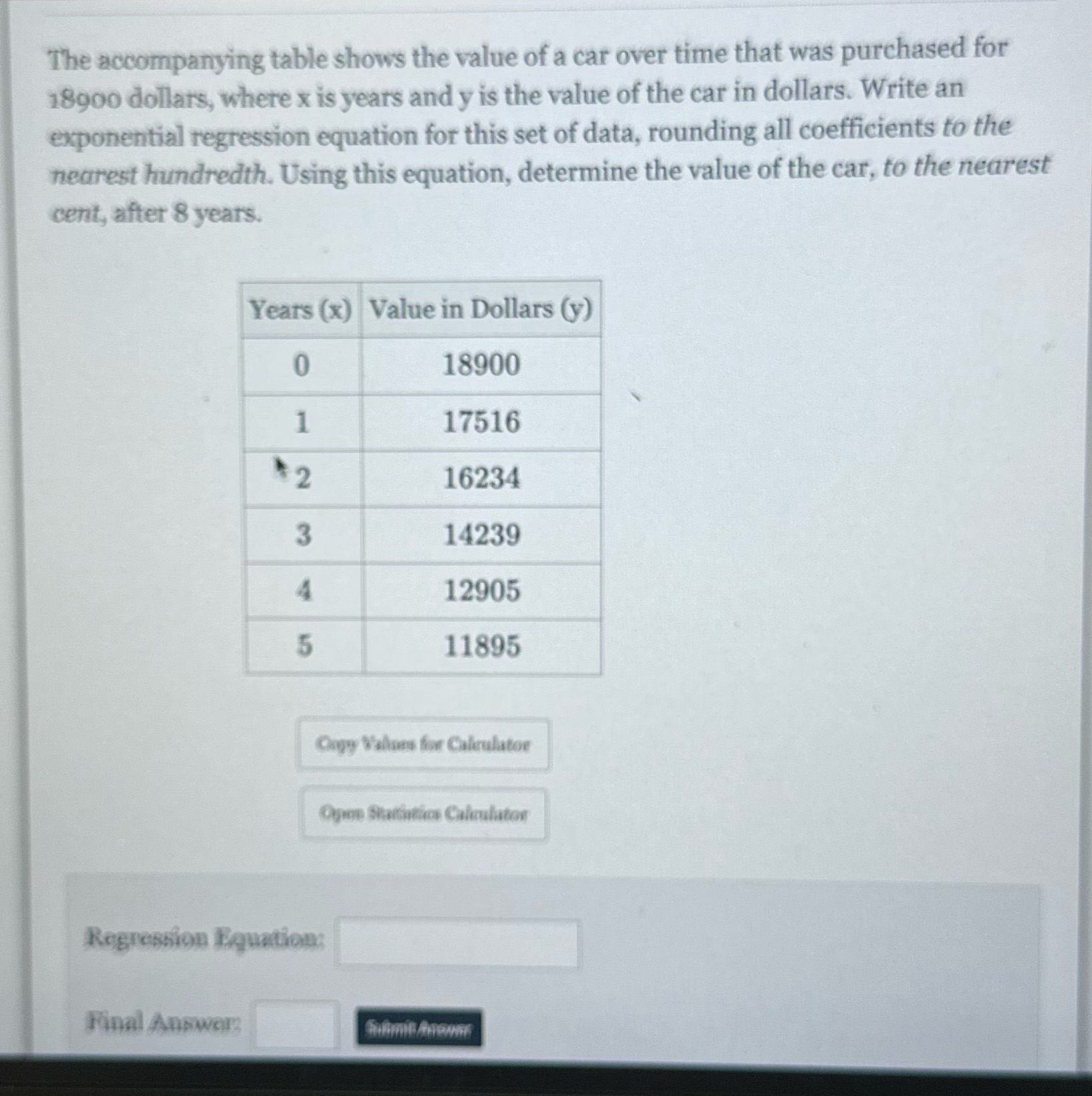 The accompanying table shows the value of a car