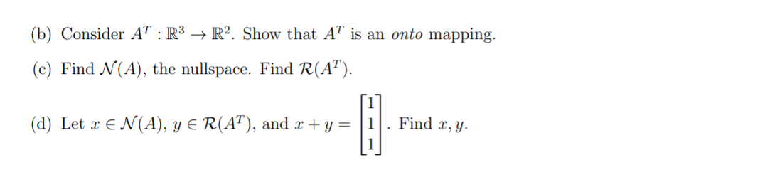 Problem 4 4 Let A = 2 5 : R2 - R3. (a) Show that
