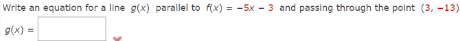 Write an equation for a line g(x) parallel to