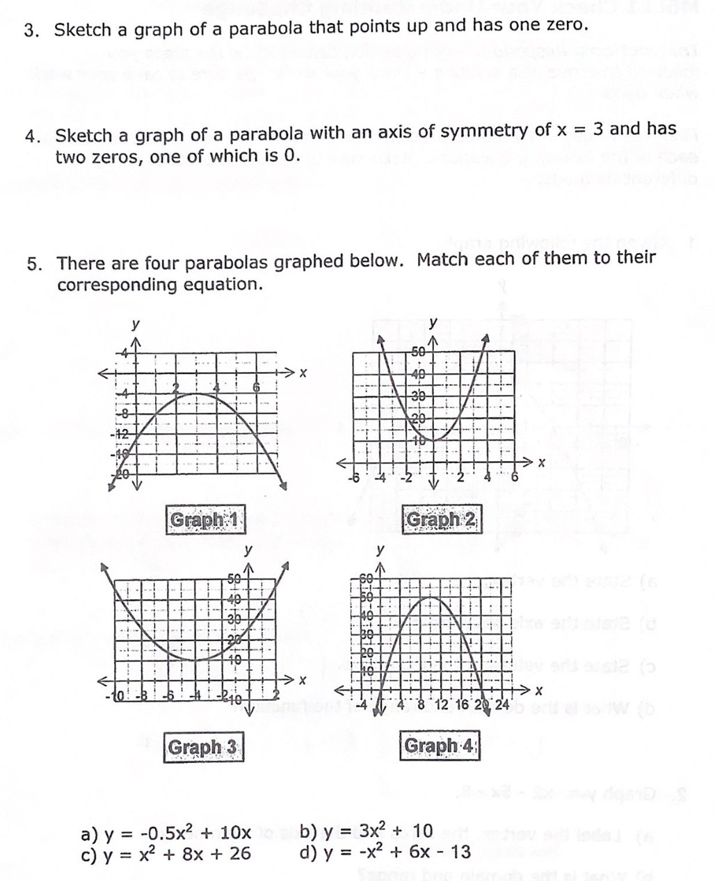 3. Sketch a graph of a parabola that points up