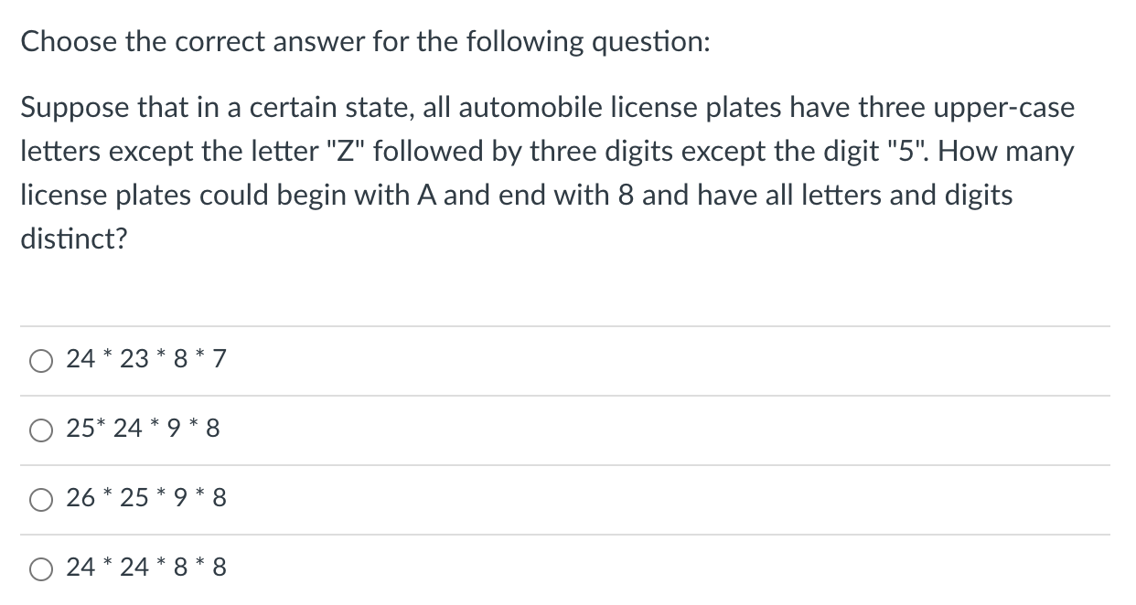 Choose the correct answer for the following