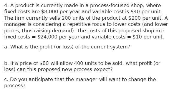 4. A product is currently made in a