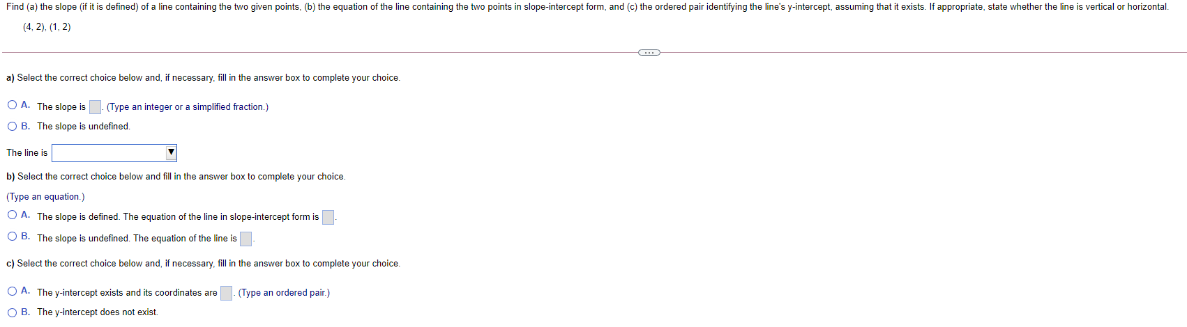 Find (a) the slope (if it is defined) of a line