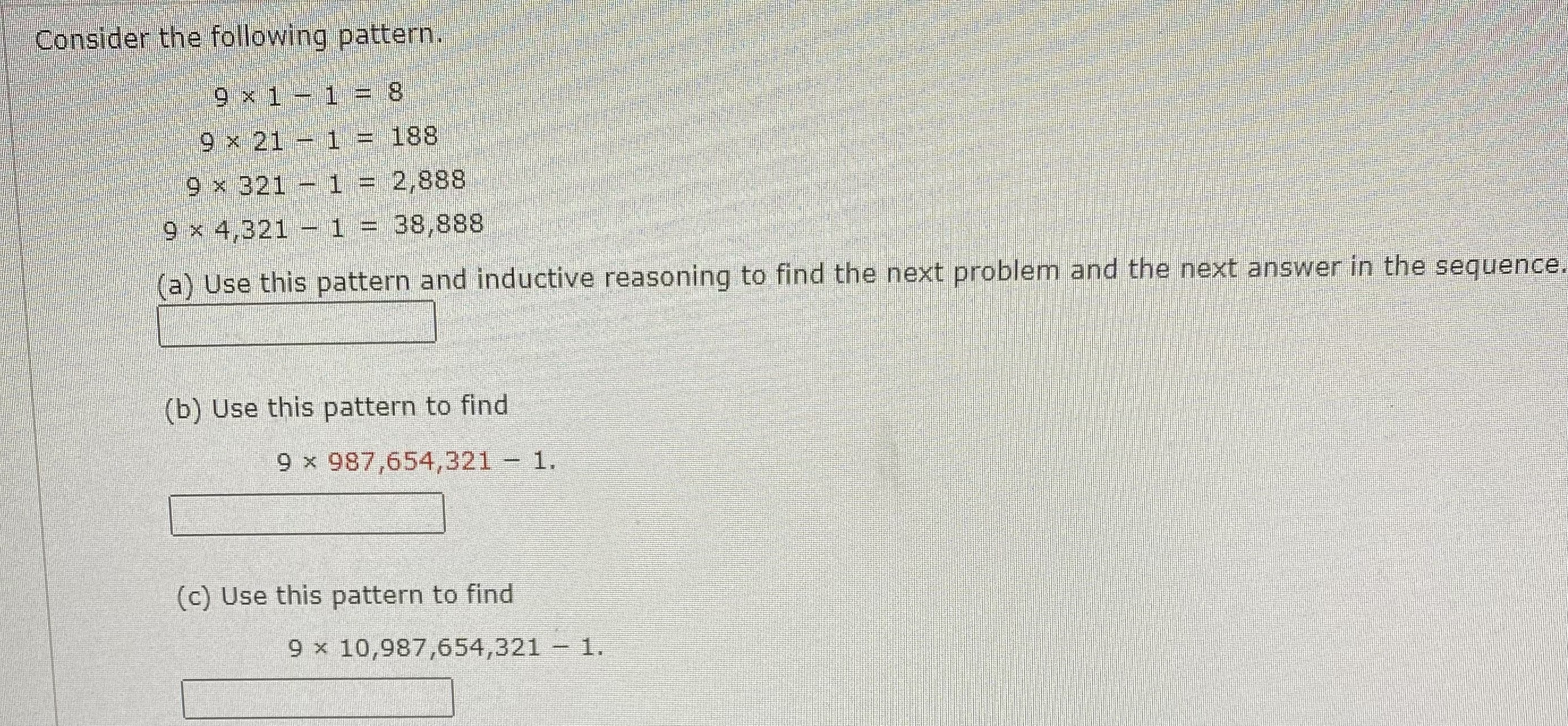 Consider the following pattern. 9x1-1 = 8 9 x 21