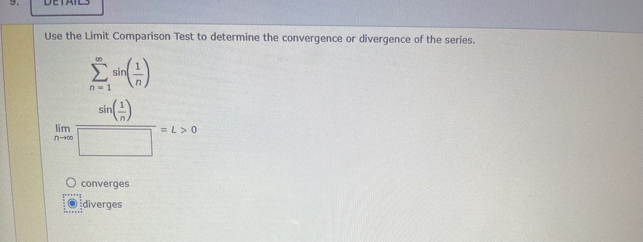 DETAILS Use the Limit Comparison Test to
