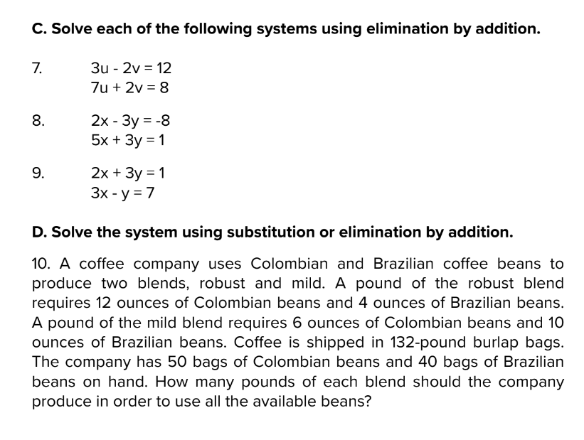 C. Solve each of the following systems using