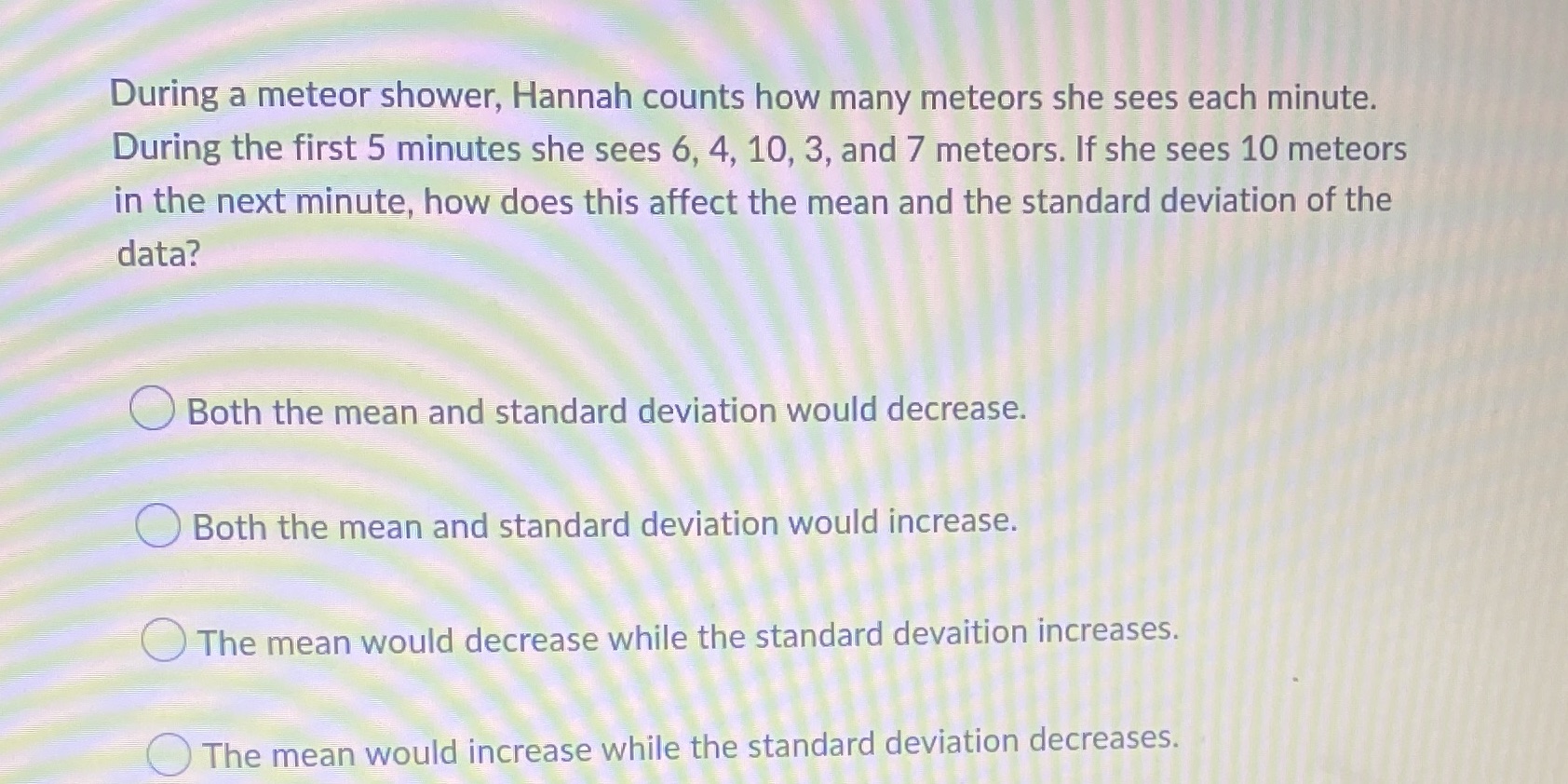 During a meteor shower, Hannah counts how many