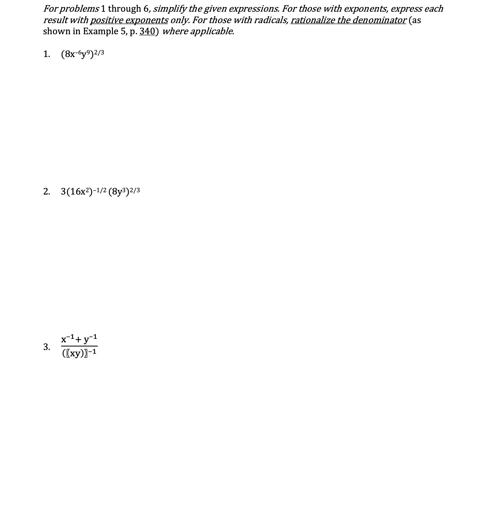 For problems 1 through 6, simplify the given