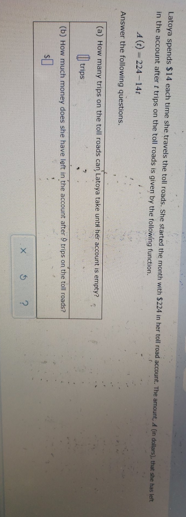 please help Latoya spends $ 14 each time she