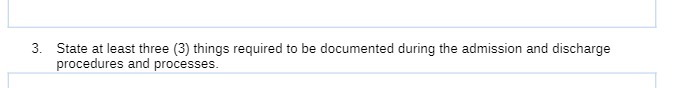 3. State at least three (3) things required to be