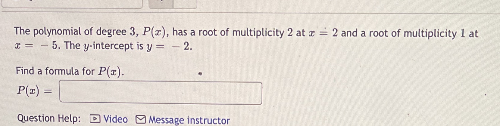 The polynomial of degree 3, P(x), has a root of