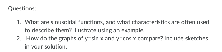 Questions: 1. What are sinusoidal functions, and