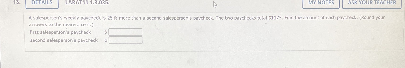 A salesperson's weekly paycheck is 25% more than
