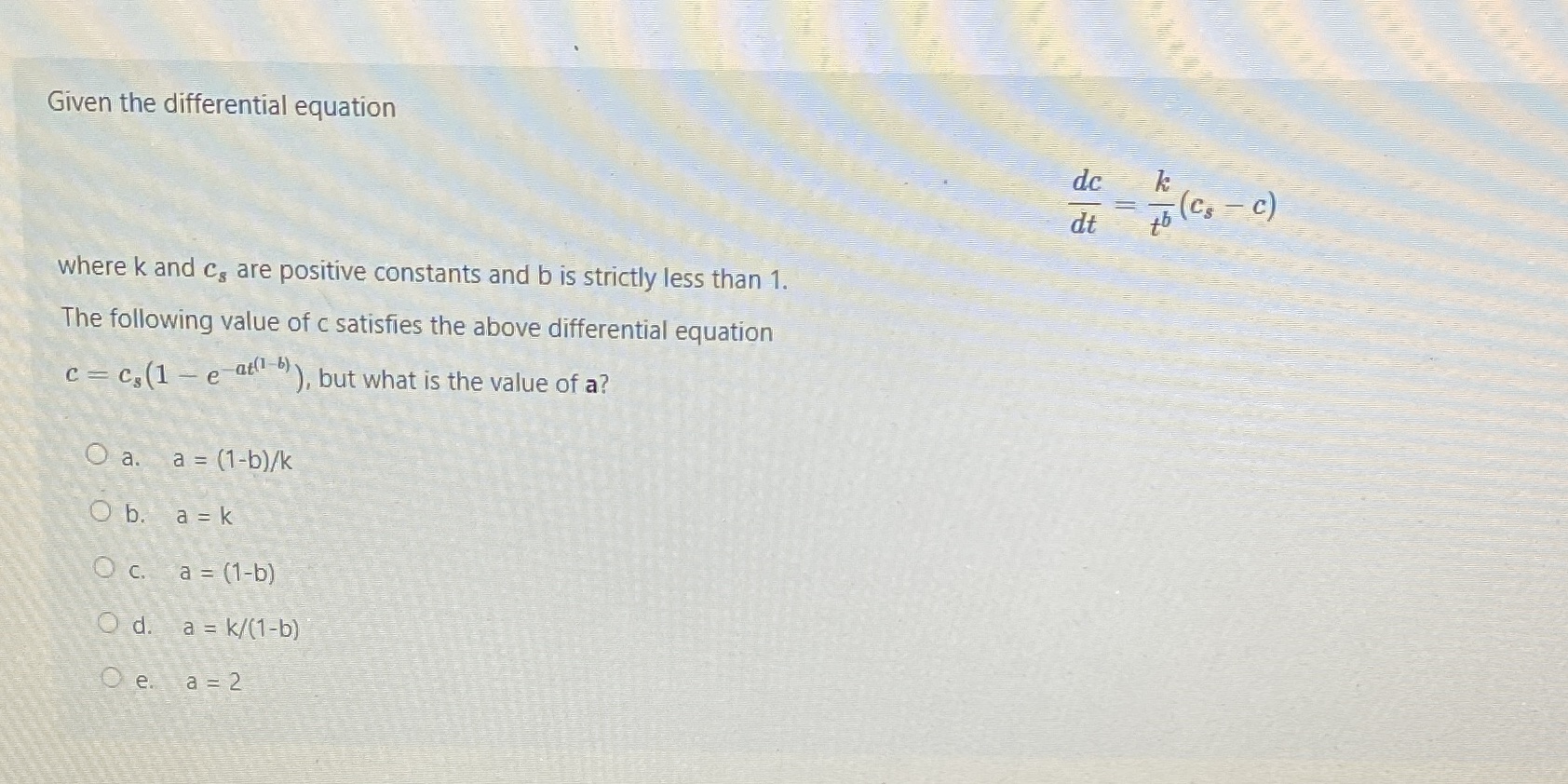 Plz asp Given the differential equation dc k dt