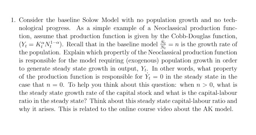 1. Consider the baseline Solow Model with no