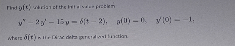 Find y(t ) solution of the initial value problem