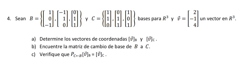 B, C, bases R3 y vector en ma imagen (ver la