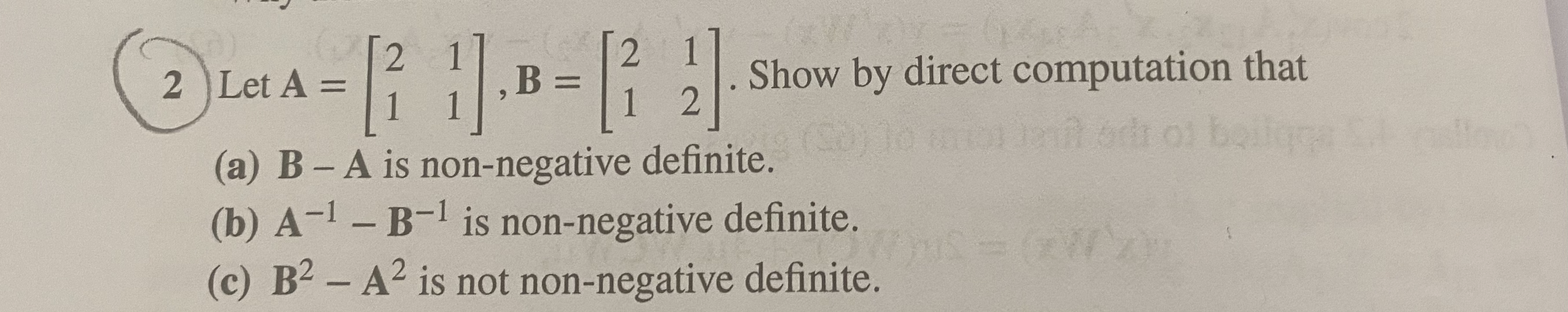 2 Show by direct computation that (a) B - A is