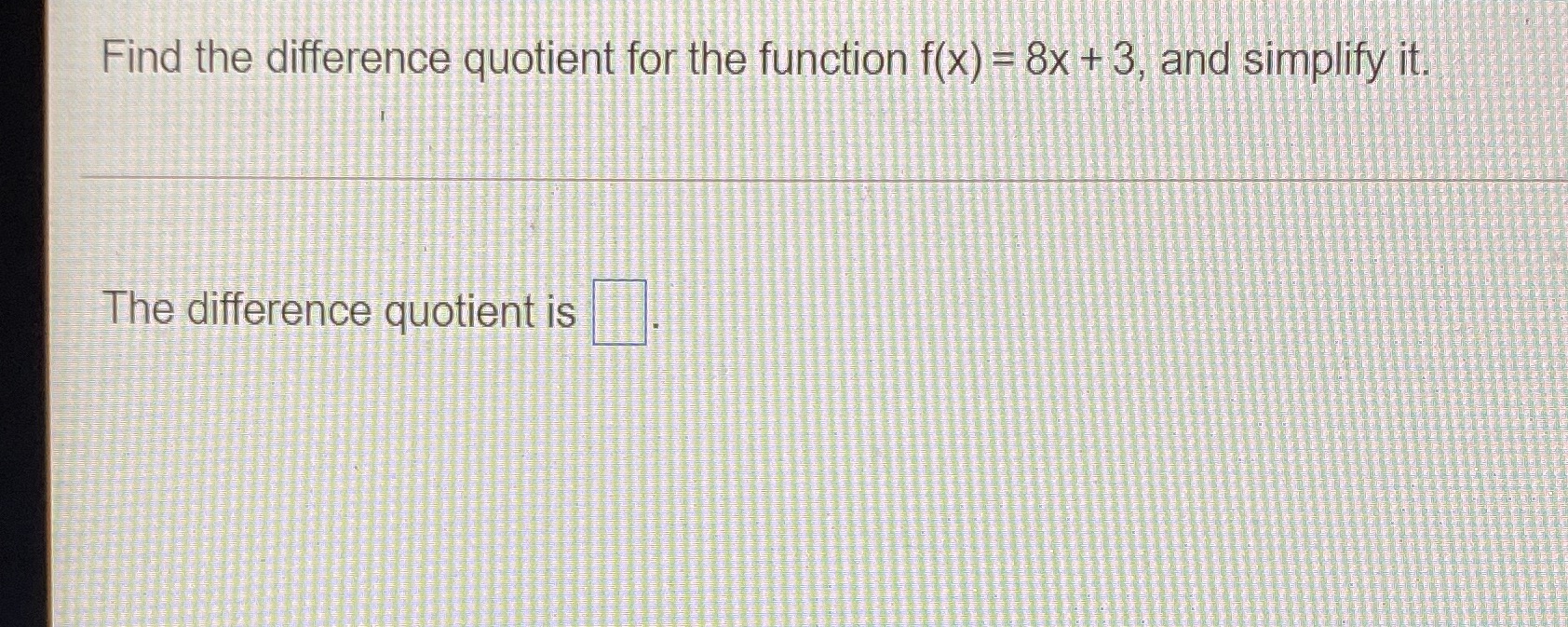 Find the difference quotient for the function
