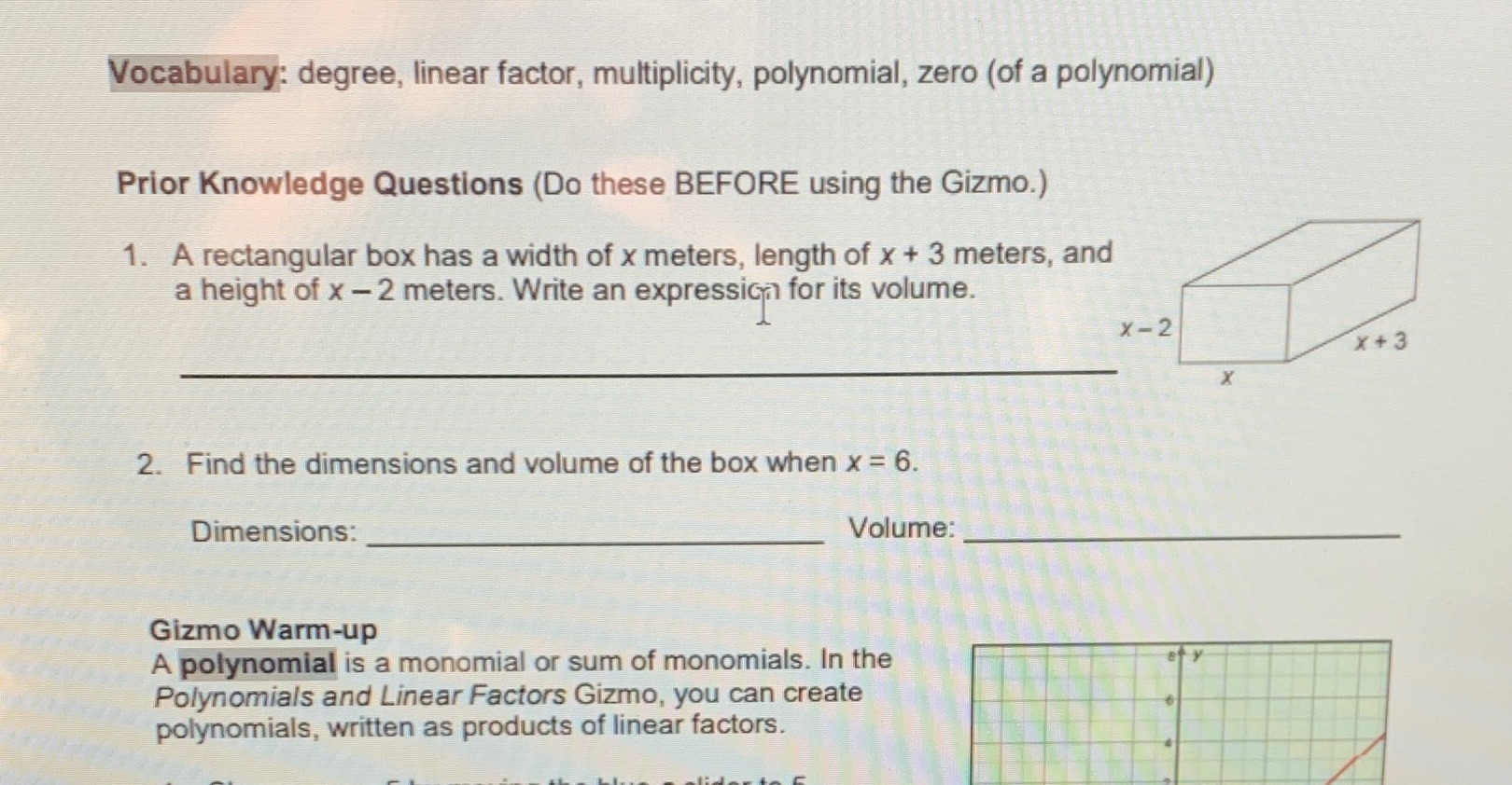 Vocabulary: degree, linear factor, multiplicity,