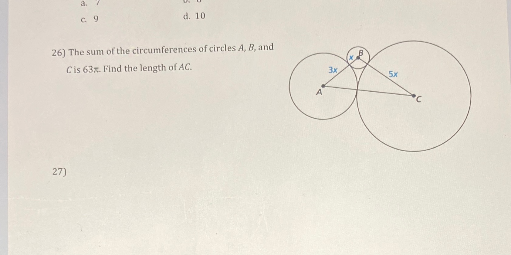 a. C. 9 d. 10 26) The sum of the circumferences