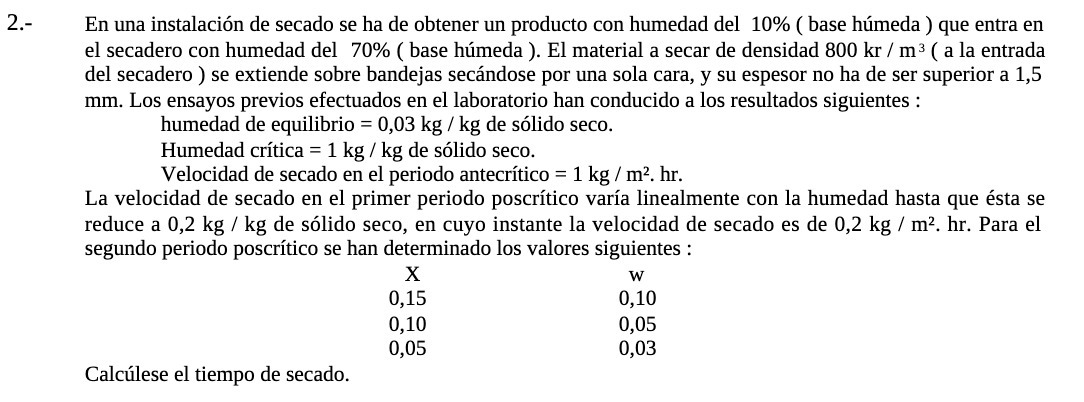 2.- En una instalacion de secado se ha de obtener