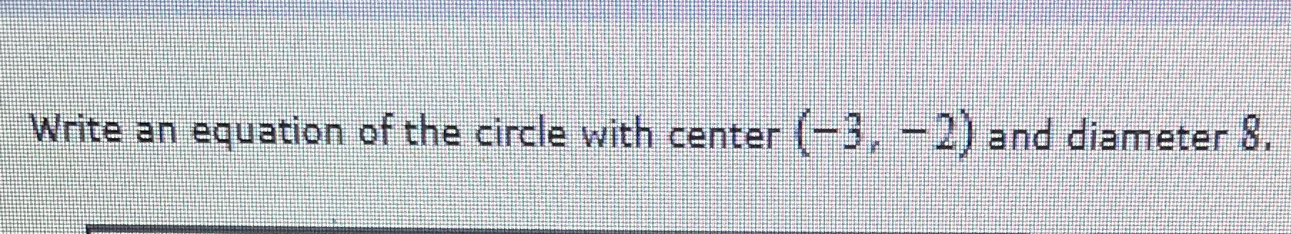 jeter 8. Write an equation of the circle with