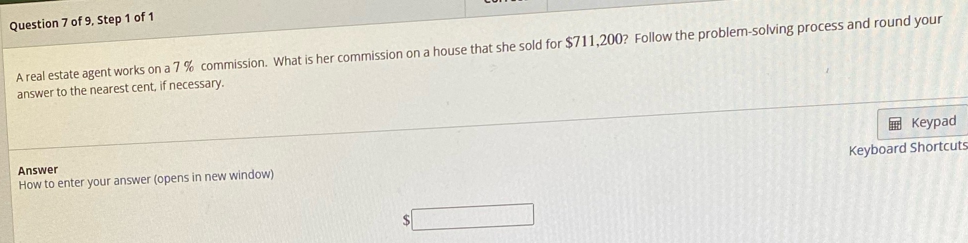 Question 7 of 9, Step 1 of 1 A real estate agent