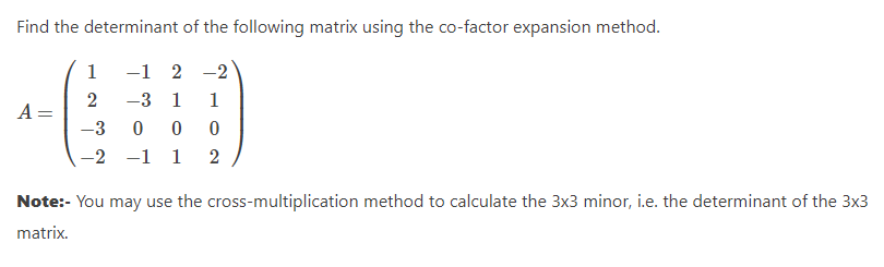 Find the determinant of the following matrix