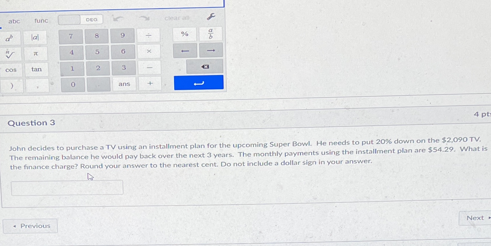 abc func DEG clear all a 7 9 % 4 5 6 X COS tan 1