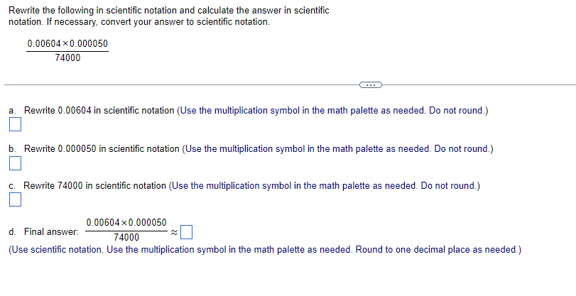 Rewrite the following in scientific notation and