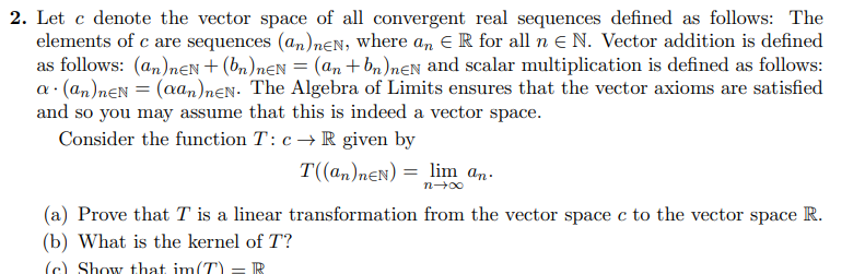 2. Let c denote the vector space of all