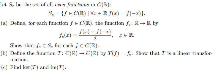 Let Se be the set of all even functions in C(R):
