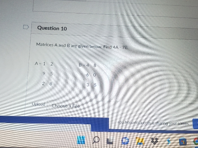 pleasehelp D Question 10 Matrices A and B are