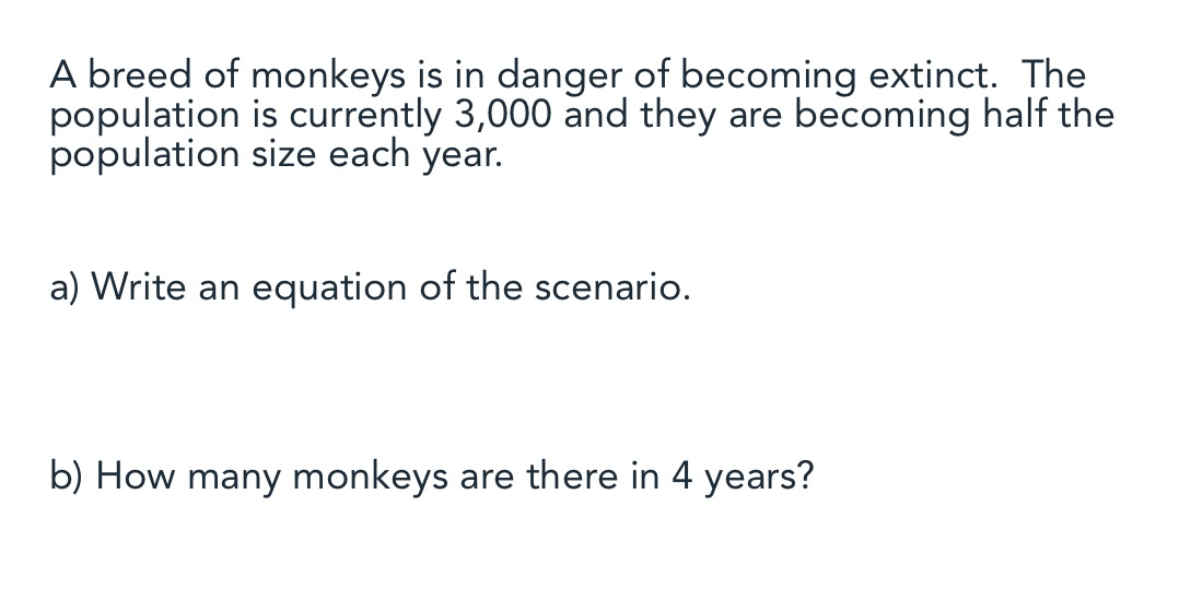 Topic: Exponential Equations A breed of monkeys