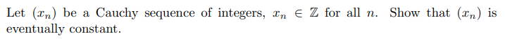 Let (In) be a Cauchy sequence of integers, 3\" E