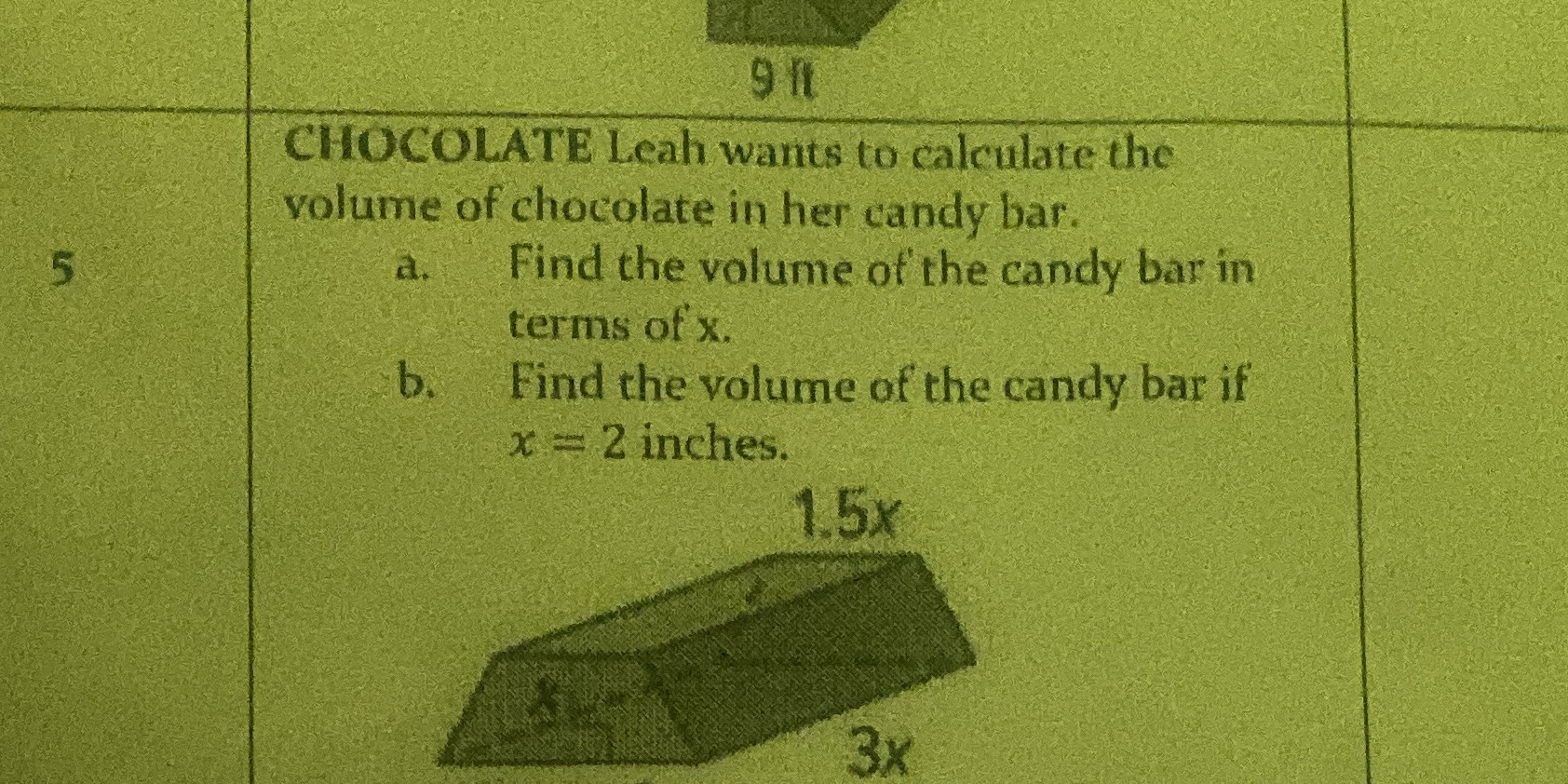9 1 CHOCOLATE Leah wants to calculate the volume