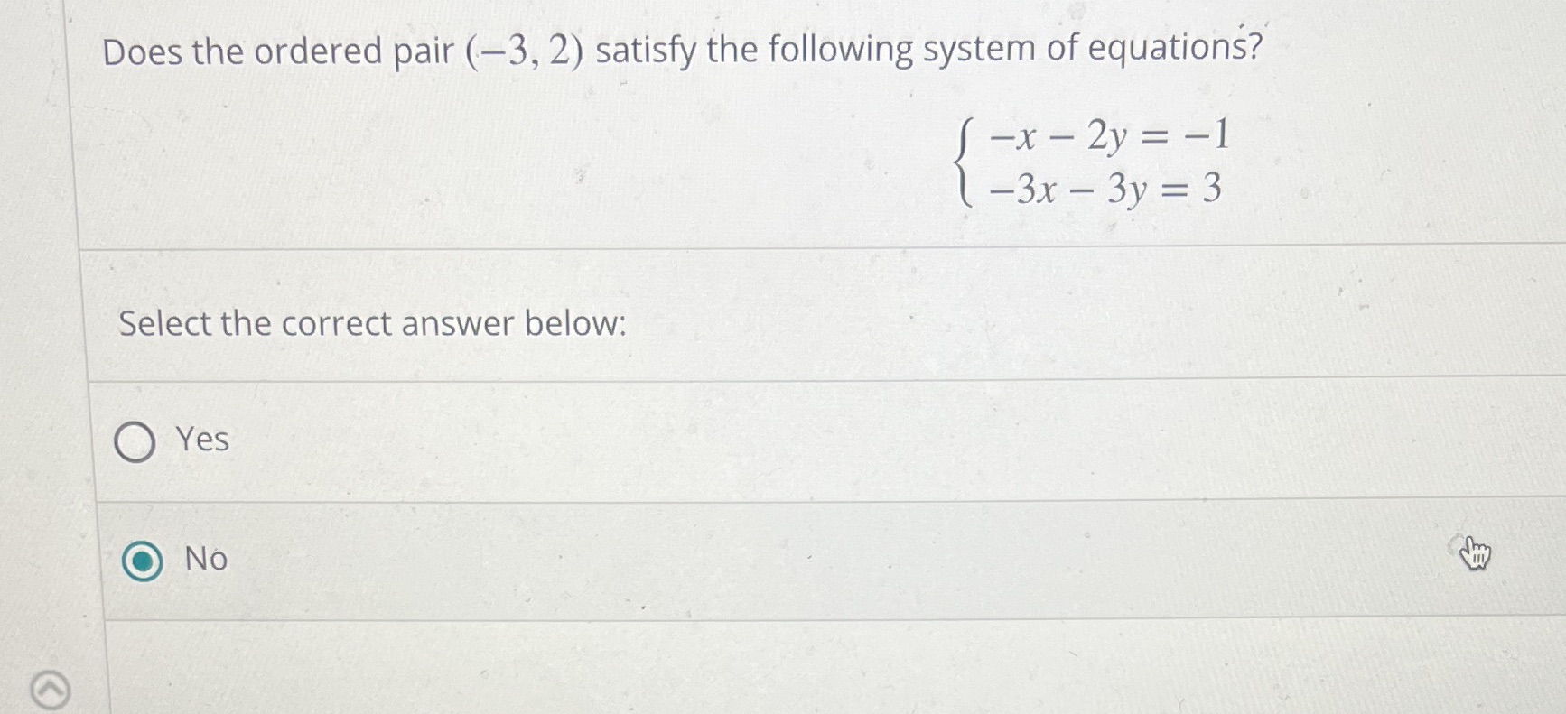 Does the ordered pair (-3, 2) satisfy the