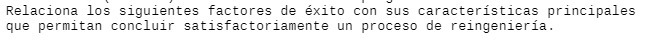 Relaciona los siguientes factores de exito con