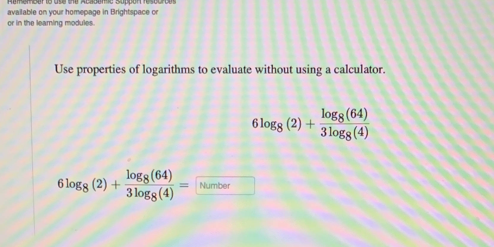 Remember to use the Academic support resources